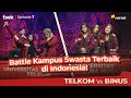 (S02E07) Binus vs Telkom: Duel Kampus Swasta Peringkat 1 dan 2 di Indonesia | Tes Wawasan Kebangsaan