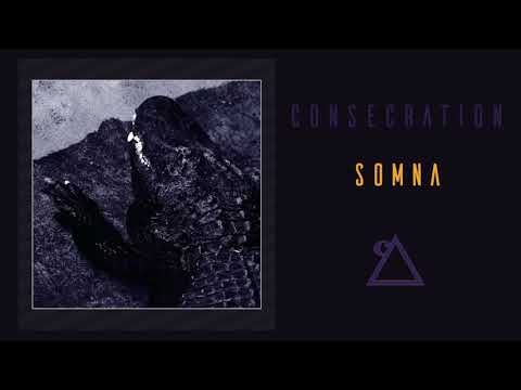 Consecration - Somna (official audio)