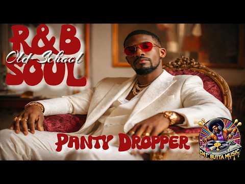 R&B Soul Old School 💎 Panty Dropper | Ultimate Slow Jams & Grown Love Vibes