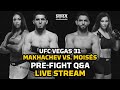 UFC Vegas 31: Makhachev vs. Moisés Pre-Fight Q&A LIVE Stream | MMA Fighting