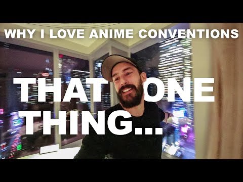 私がアニメコンベンションを愛する理由（アニメを見ていないにもかかわらず (Why I Love Anime Conventions (Despite Not Watching Anime))