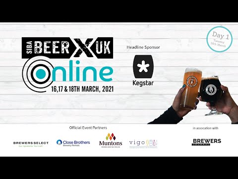 Day 1 BeerX Online 2021 - Tuesday 16th March