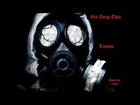 Lucone - Get drop this