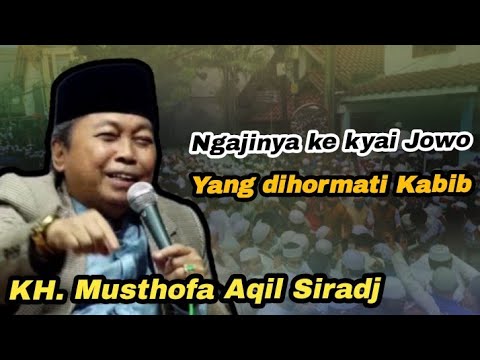 KH. Mustofa Aqil's Criticism for the Mukibbin