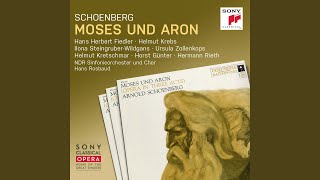 Moses und Aron: Act I: Allmächtiger, meine Kraft ist zu Ende