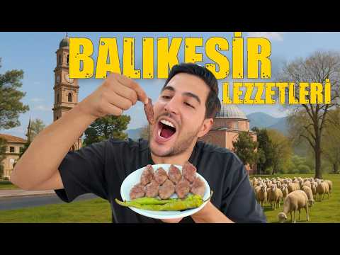 BALIKESİR’İN GİZLİ LEZZETLERİ!