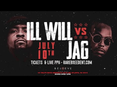 ILL WILL VS JAG (MAX OUT 2 JULY 10TH) - RBE