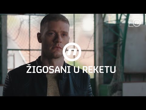 Žigosani u reketu - ponedjeljak 22.06. na Novoj TV