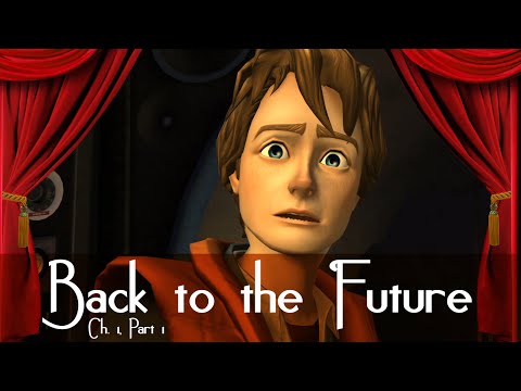 Let's Play! Back To The Future: The Game - Chapter 1 - Pt. 1