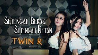 Download lagu Twin R - Setengah Beras Setengah Ketan ( Musik Video) mp3