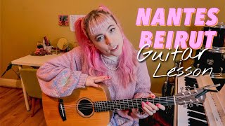 Nantes - Guitar Tutorial - Beirut || Towse