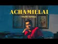 Shabir Sulthan - Achamillai - Official Music Video
