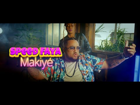 Speed Faya "Makiyé" clip officiel