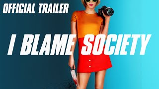 I Blame Society (2020) Video