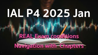 IAL P4 2025 Jan: Real-Time Unseen Paper Walkthrough
