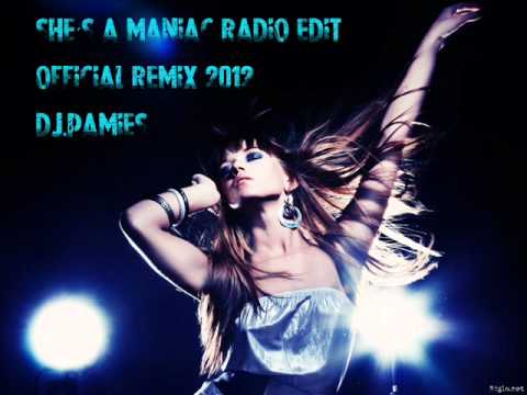 She´s a maniac radio edit official remix 2012