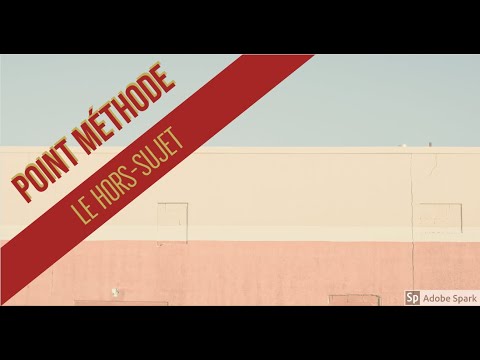 Méthode, c'est quoi un hors-sujet ?
