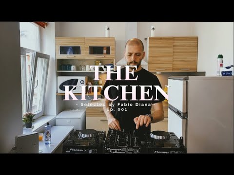 The Kitchen ep. 001 | Mixed by Fabio Diana | House and Organic House Music | Tallinn - Estonia