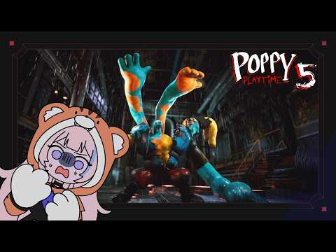 THIS IS A WATCHLONG (because I have skill issues …) #Part 2【POPPY PLAYTIME CHAPTER 5】