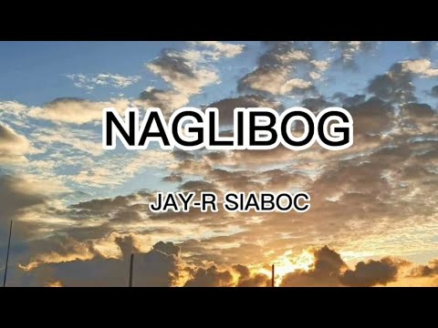 Jay-r Siaboc - naglibog (lyrics)