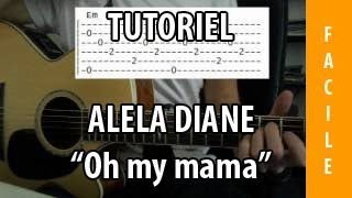 Oh My Mama - Alela Diane - Tuto Guitare