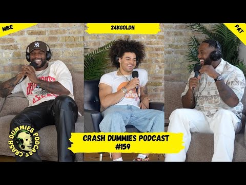Do It For Danny Feat 24kGoldn | Crash Dummies Podcast Ep. 159