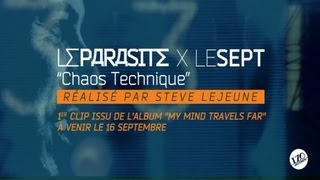 Le Parasite - Chaos Technique (feat Le Sept)