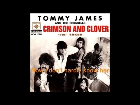 Crimson and Clover • Original • 1968 • Tommy James & The Shondells