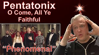 FIRST TIME HEARING Pentatonix - O Come, All Ye Faithful (Reaction)