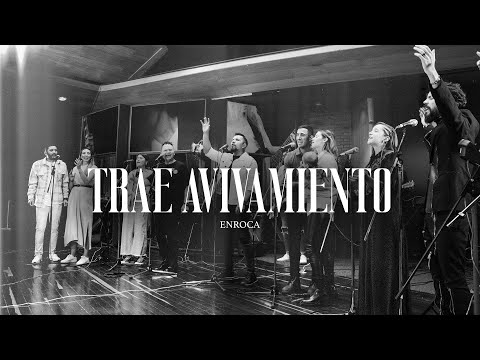 Trae Avivamiento ENROCA Ft. Avivamiento, Nueva Raza, Awaken Adoration, Euphoria Worship, Sin Muros