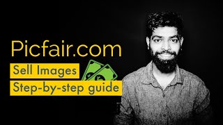How to sell images online | Sell stock images on Picfair a step by step guide for beginners