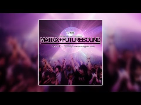 Matrix & Futurebound - Family (Nu:Tone & Logistics Remix)