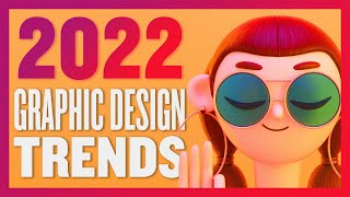 Top 10 GRAPHIC DESIGN TRENDS 2022 - design inspiration for work in 2022