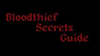 Bloodthief All Secrets and Eyes Guide