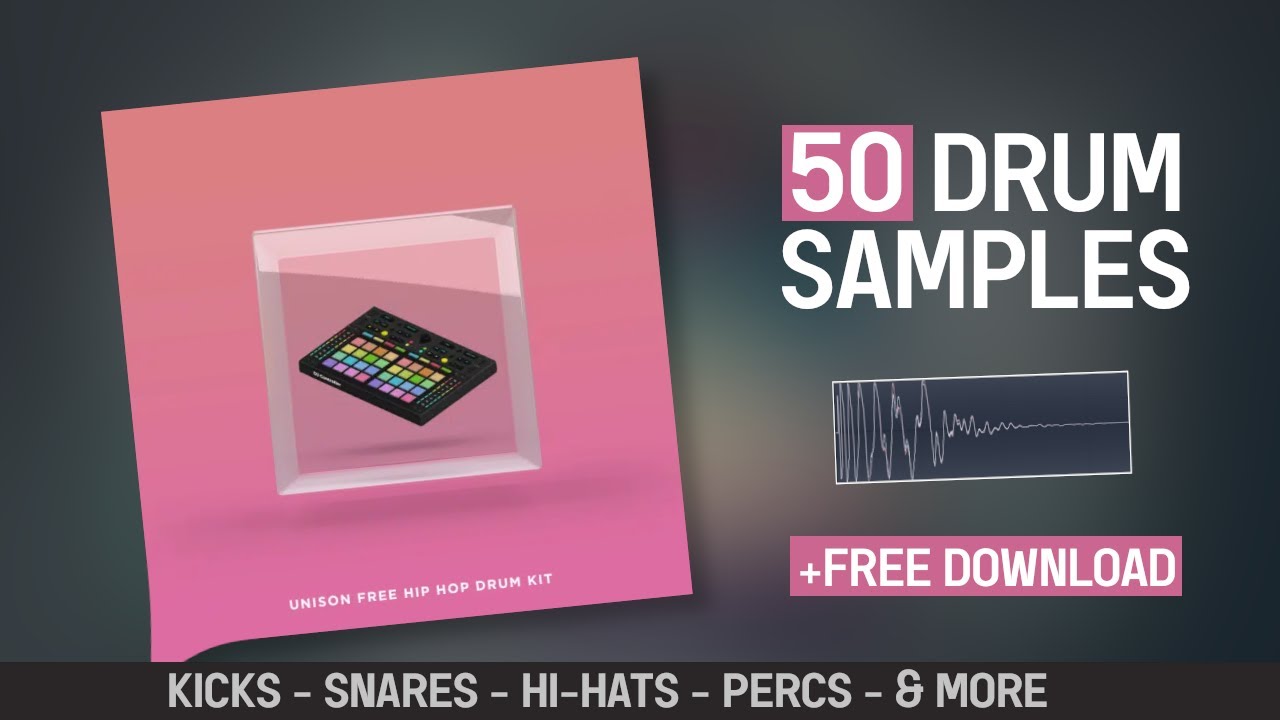 UNISON FREE HIP-HOP DRUM KIT | 50 Amazing Royalty Free Drum Samples