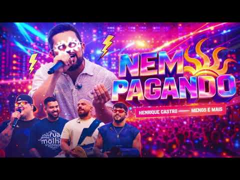 Henrique Casttro, Grupo Menos É Mais - Nem Pagando | REMIX BAR 2026