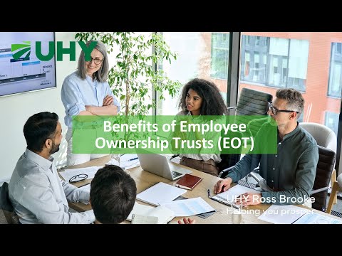Employee Ownership Trusts (EOT). What are they and why should you consider one?