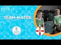 NORTHERN IRELAND Team-mates: MCGUINNESS & MCGUINNESS, MAGILL & FURNESS |#WEURO 2022