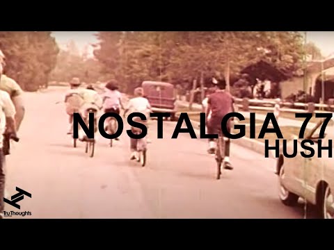 Nostalgia 77 - Hush