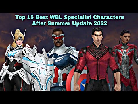 Top 15 Best WBL Specialist Characters After Summer Update 2022 - Marvel Future Fight