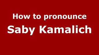 How to pronounce Saby Kamalich