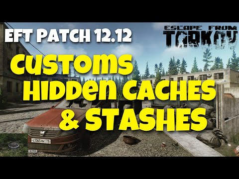 CUSTOMS HIDDEN CACHE / STASH GUIDE || ESCAPE FROM TARKOV || Patch 12.12
