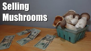 How to Sell Mushrooms for Profit (Tested)