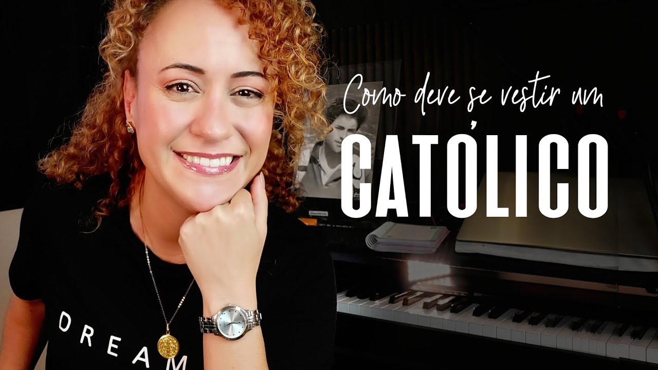 Existe um jeito CATÓLICO deve SE VESTIR? | Fala Santidade