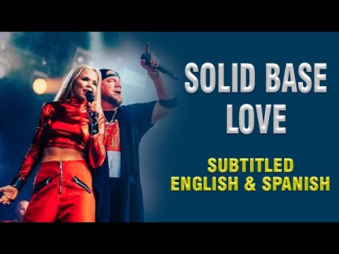 Solid Base - Love (Subtitulado en Inglés y Español)