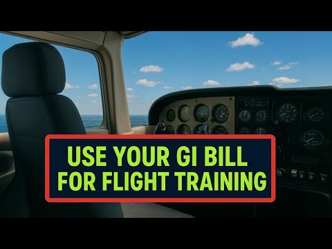 How to use your GI bill for Flight training #veterans #GIBILL #flighttraining