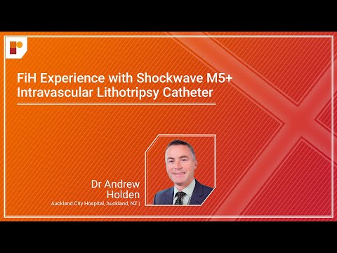 FiH Experience with Shockwave M5+ Intravascular Lithotripsy Catheter | Dr Andrew Holden