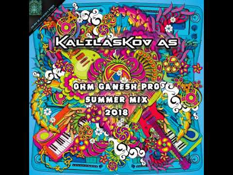 Kalilaskov AS - Summer Mix (Ohm Ganesh Pro) 2018