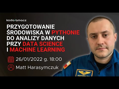 Przygotowanie środowiska do analizy danych, data science i machine learning