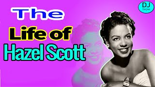 Exploring The Life & Legacy Of Hazel Scott@Dera Joses